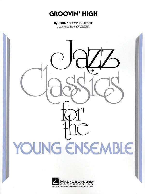 Groovin' High — Jazz Ensemble Grade 3 Score & Parts (Hal Leonard Young Jazz Classics)