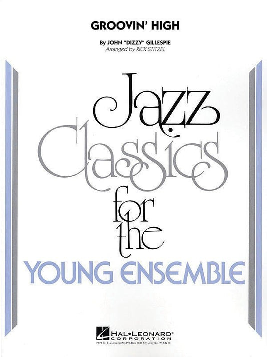 Groovin' High — Jazz Ensemble Grade 3 Score & Parts (Hal Leonard Young Jazz Classics)