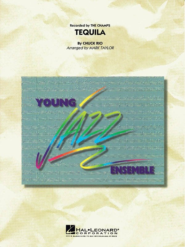 Tequila — Jazz Ensemble Grade 3 Score & Parts (Hal Leonard Young Jazz Ensemble)