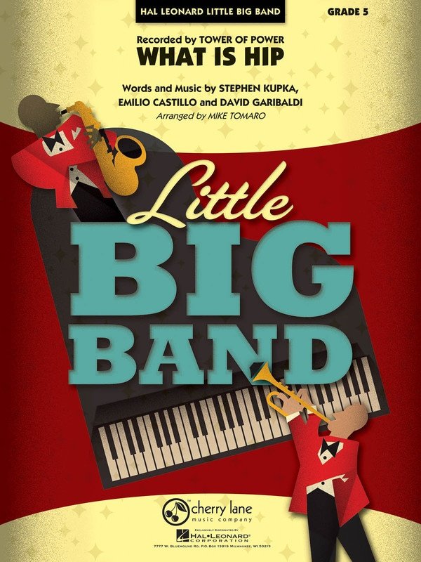 What Is Hip — Jazz Ensemble Grade 5 (Cherry Lane Music Little Big Band Series)