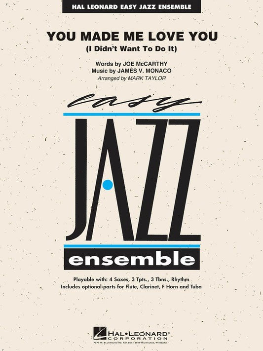 You Made Me Love You — Jazz Ensemble Grade 2 Score & Parts (Hal Leonard Easy Jazz Ensemble Series)