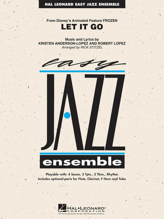 Let It Go (from Frozen) — Jazz Ensemble Grade 2 Score & Parts (Hal Leonard Easy Jazz Ensemble Series)