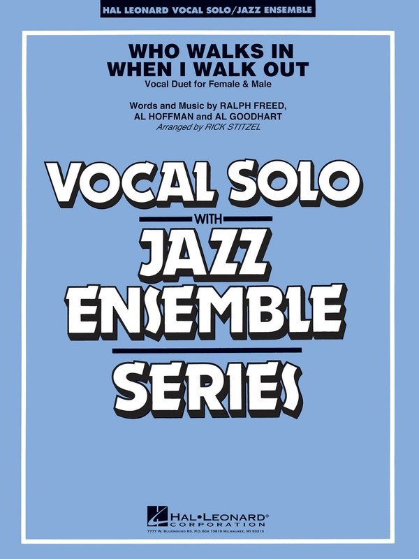 Who Walks in When I Walk Out? — Jazz Ensemble Grade 3–4 with Vocal Score & Parts (Hal Leonard)