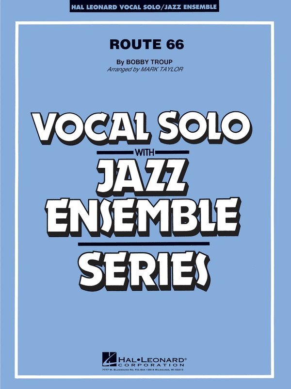 Route 66 (Key of F) — Vocal/Jazz Ensemble Grade 3 Score & Parts (Hal Leonard)