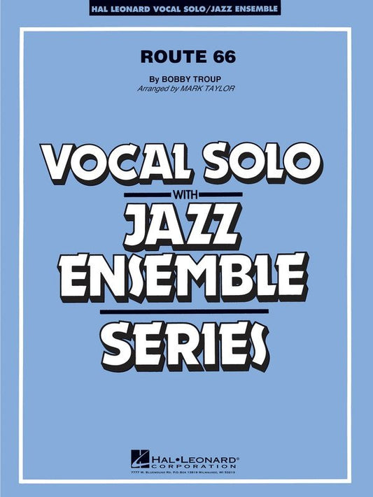 Route 66 (Key of F) — Vocal/Jazz Ensemble Grade 3 Score & Parts (Hal Leonard)