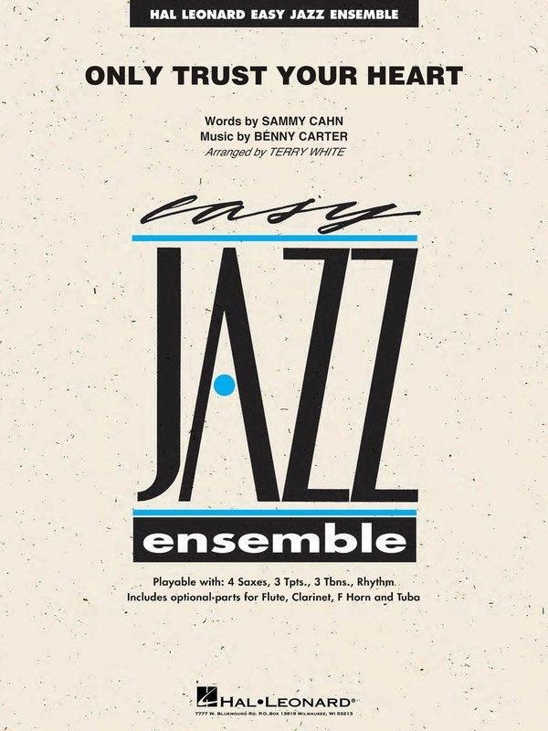 Only Trust Your Heart — Jazz Ensemble Grade 2 Score & Parts (Hal Leonard Easy Jazz Ensemble Series)