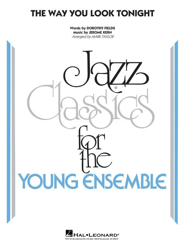 The Way You Look Tonight — Jazz Ensemble Grade 3 Score & Parts (Hal Leonard Young Jazz Classics)