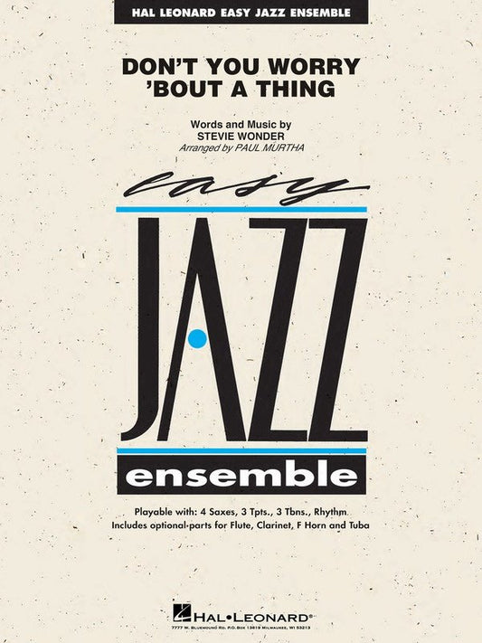 Don't You Worry 'Bout a Thing — Jazz Ensemble Grade 2 Score & Parts (Hal Leonard Easy Jazz Ensemble Series)