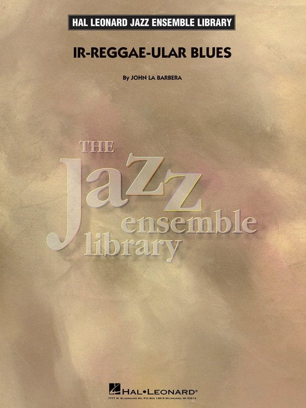 Ir-Reggae-ular Blues — Jazz Ensemble Grade 4 Score & Parts (Hal Leonard Jazz Ensemble Library)