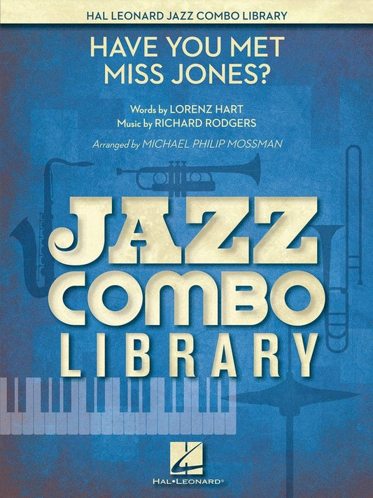Have You Met Miss Jones? — Jazz Combo Grade 4 Score & Parts (Hal Leonard Jazz Combo Library)