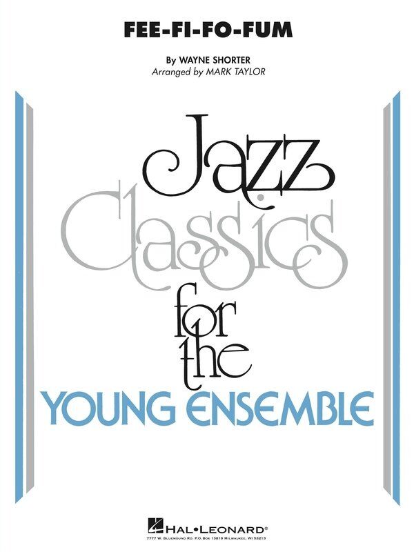 Fee-Fi-Fo-Fum JE3 SC/PTS Jazz Ensemble Arrangement by Mark Taylor