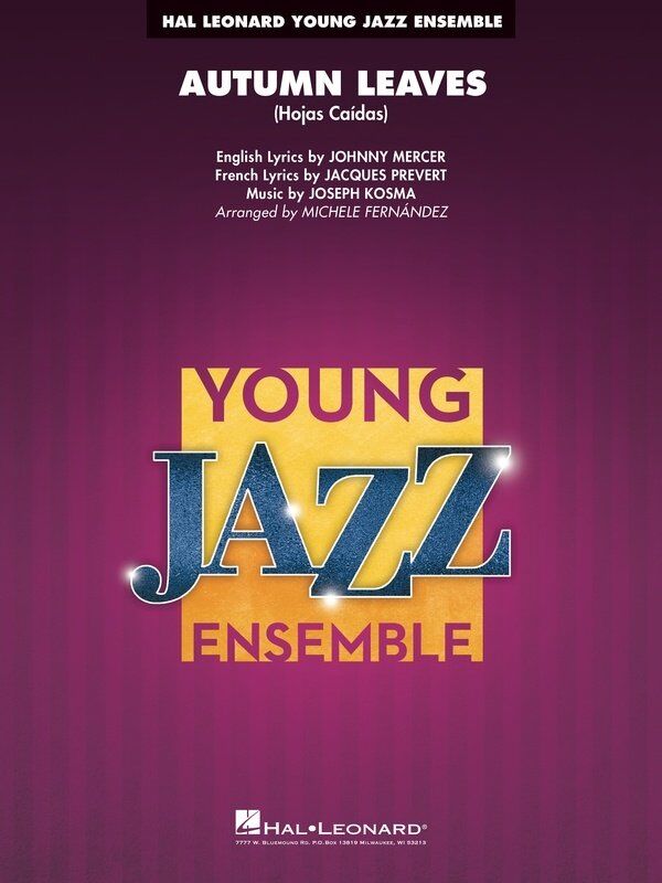 Autumn Leaves (Hojas Caídas) JE3 SC/PTS - Hal Leonard Young Jazz Series