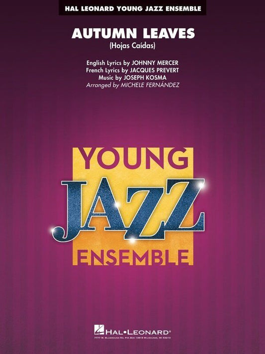 Autumn Leaves (Hojas Caídas) JE3 SC/PTS - Hal Leonard Young Jazz Series