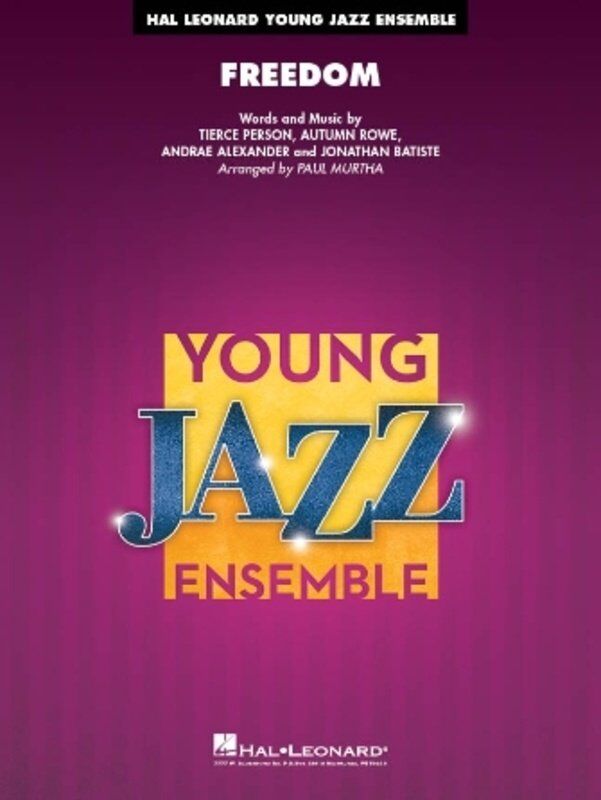 Freedom JE3 SC/PTS - Jazz Ensemble Arrangement by Jon Batiste from the Album We Are
