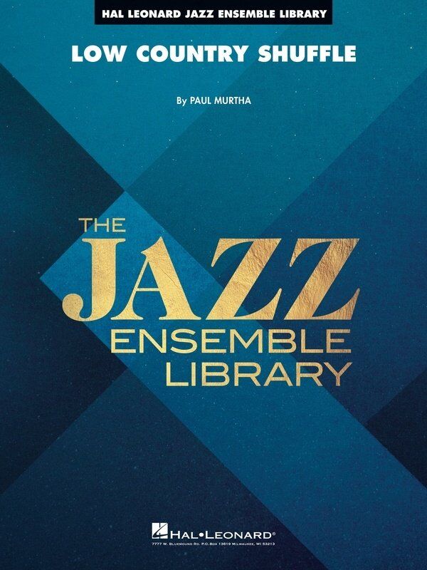 Low Country Shuffle JE4 SC/PTS Jazz Ensemble Arrangement by Hal Leonard