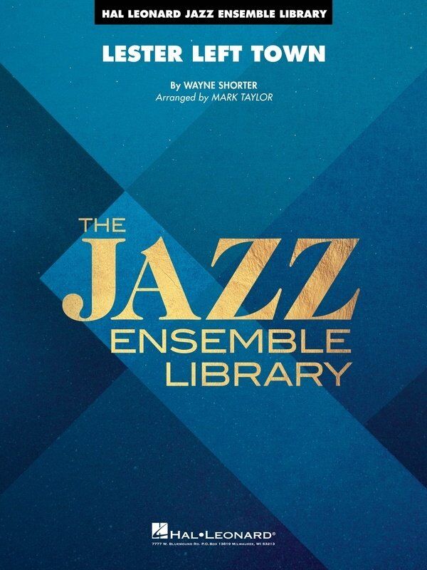 Lester Left Town for Jazz Ensemble JE4 SC/PTS by Hal Leonard