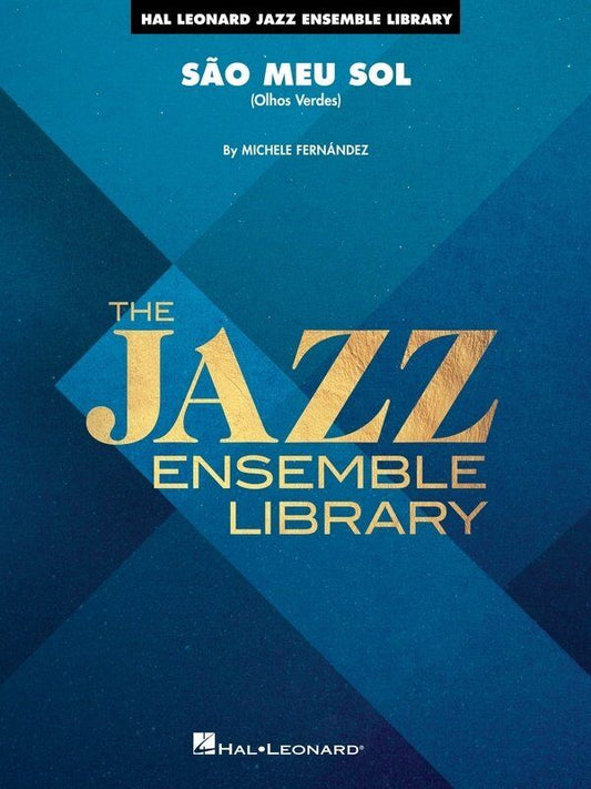 Sao Meu Sol (Olhos Verdes) for Jazz Ensemble JE4 SC/PTS by Hal Leonard, 136 Pages, Jazz Ensemble Library Series