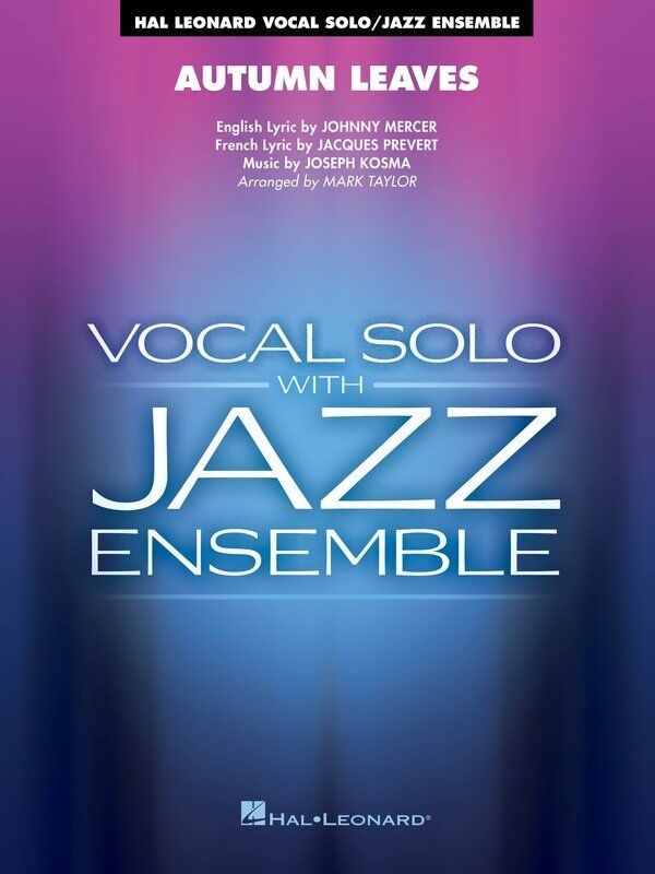 Autumn Leaves for Vocal Solo/Jazz Ensemble VoJE3-4 SC/PTS
