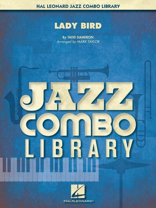 Lady Bird for Jazz Combo JC4 SC/PTS by Hal Leonard