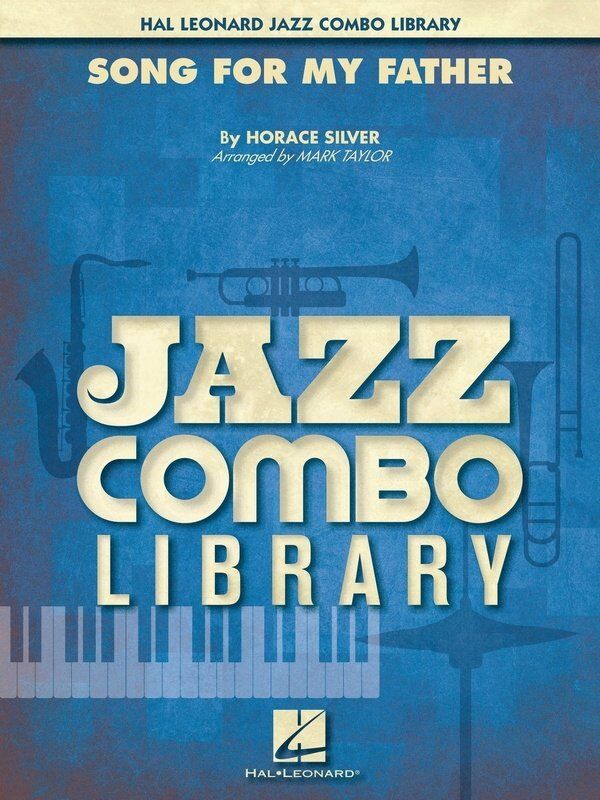 Song for My Father for Jazz Combo JC4 SC/PTS by Hal Leonard, 42 Pages, Jazz Combo Library