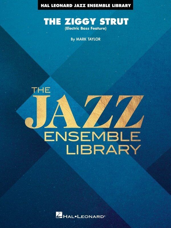 The Ziggy Strut (Bass Feature) for Jazz Ensemble JE4 SC/PTS