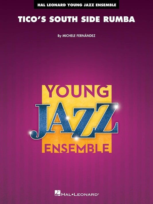 Tico's South Side Rumba for Jazz Ensemble JE3 SC/PTS