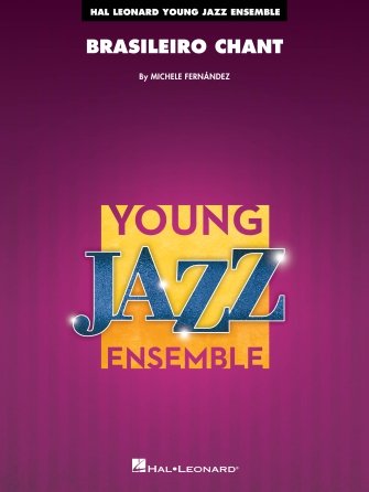 Brasileiro Chant For Jazz Ensemble Je3 Sc/Pts (Hal Leonard)