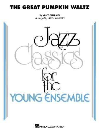 The Great Pumpkin Waltz Jazz Ensemble Score and Parts by Vince Guaraldi, Arranged by John Wasson, Hal Leonard, 58 pages