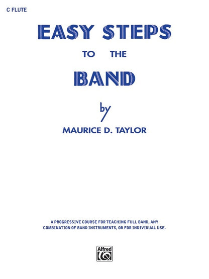 Easy Steps To The Band C Flute