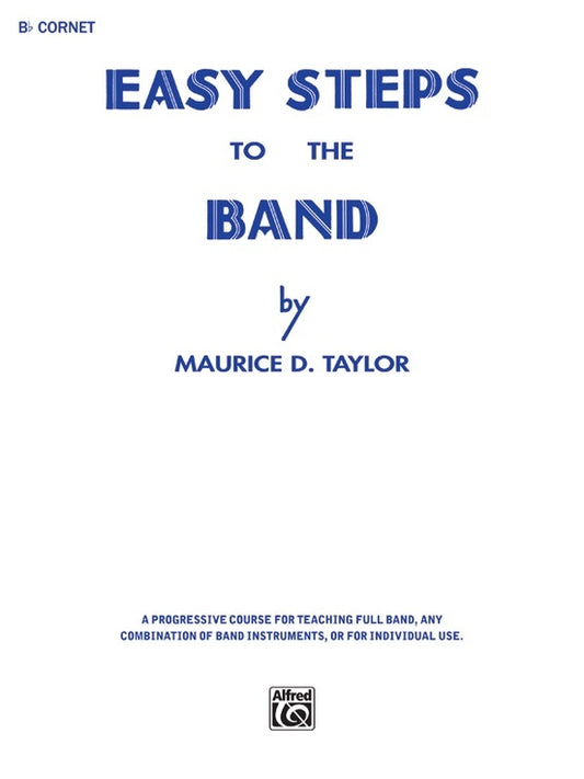 Easy Steps To The Band B Flat Cornet