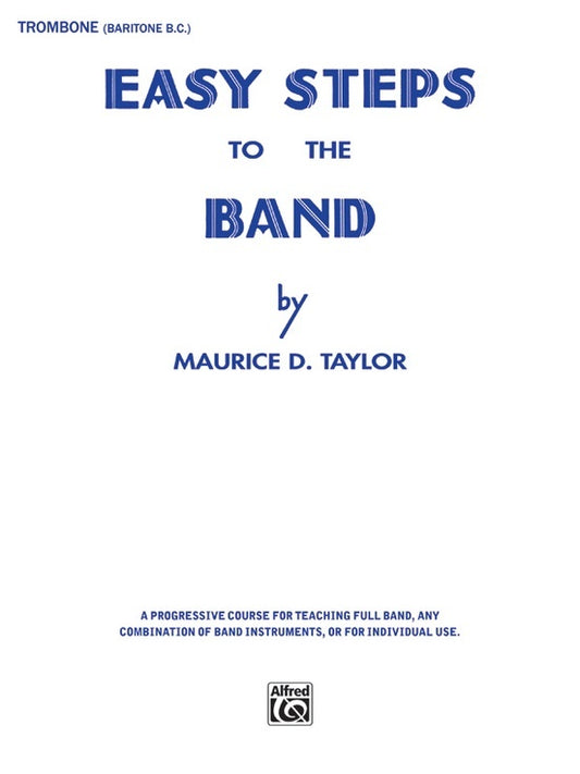 Easy Steps To The Band Trombone/Baritone Bc