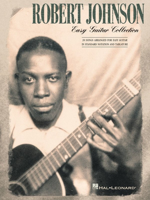 Robert Johnson Easy Guitar Collection — Notes & TAB (Hal Leonard)