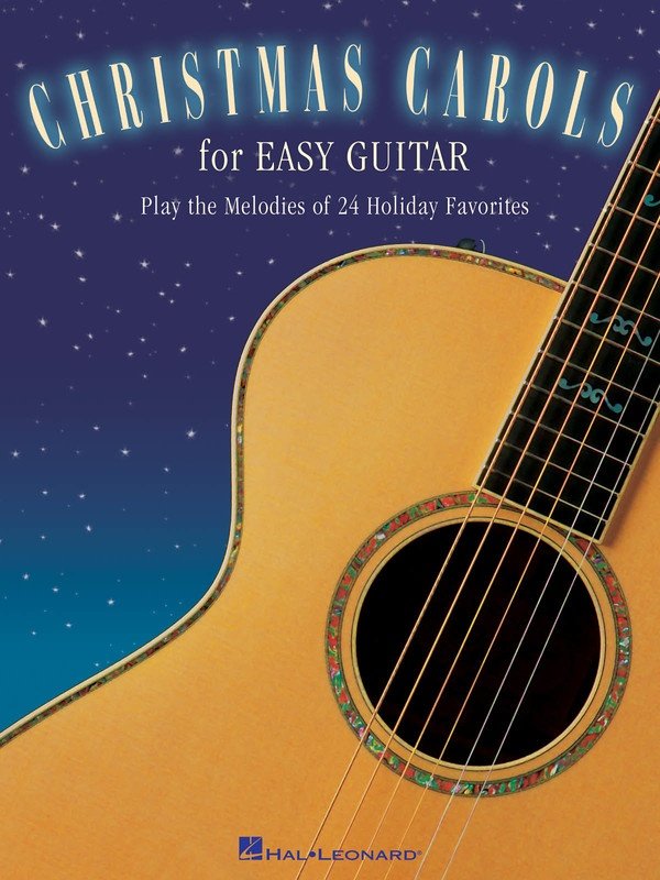 Christmas Carols for Easy Guitar — with Lyrics & Chords (Hal Leonard)