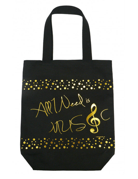 Black Canvas Tote or Music Bag with Gold Writing - All I Need is Music