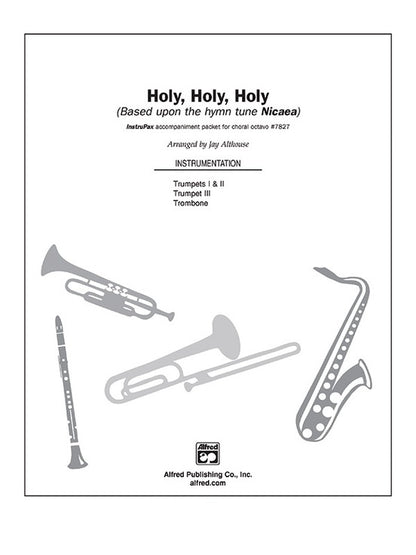 Holy Holy Holy/Instrupax Arr Althouse