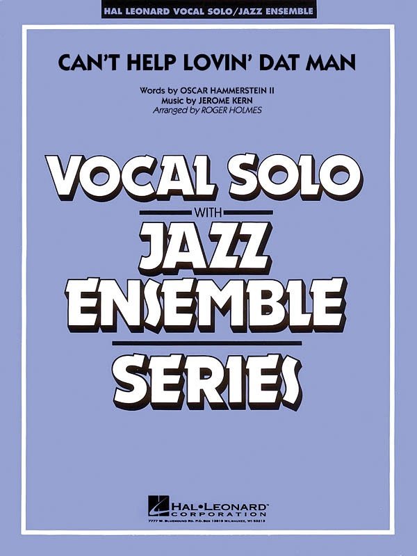 Can't Help Lovin' Dat Man — Vocal Jazz Ensemble Grade 4, Keys: C/D-flat/D (Hal Leonard)