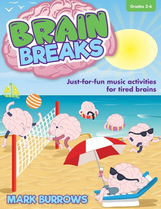 Brain Breaks — Classroom, Teacher Edition, arr. Mark Burrows (Heritage Music Press)