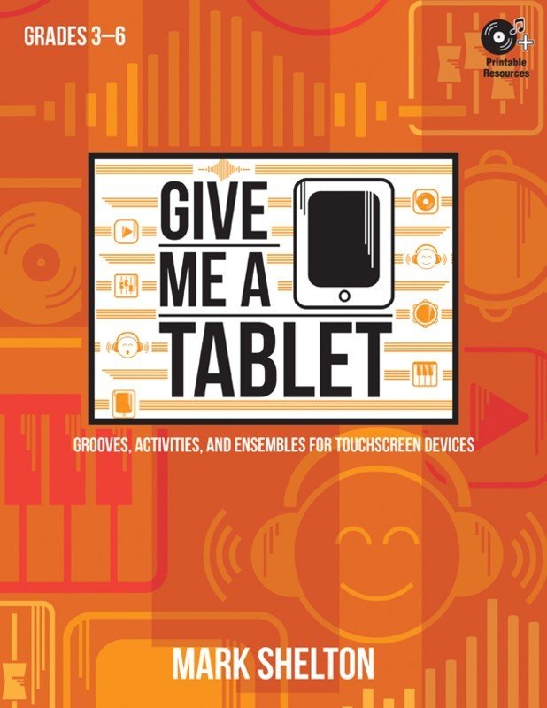 Give Me a Tablet — Book/CD-ROM (Heritage Music Press)