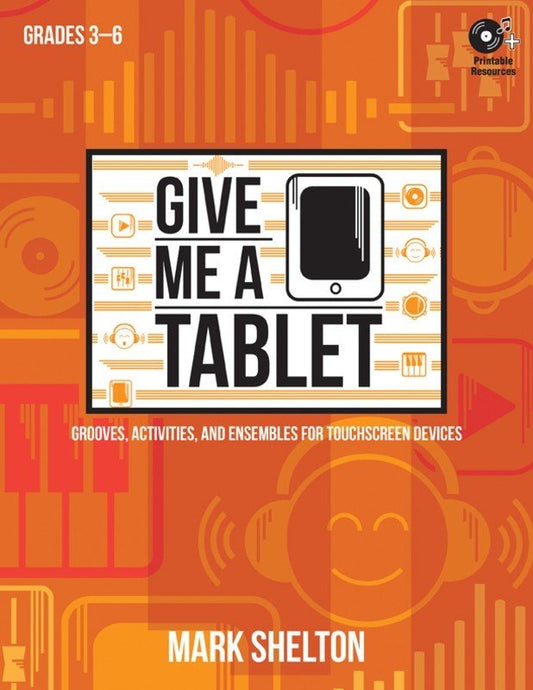 Give Me a Tablet — Book/CD-ROM (Heritage Music Press)