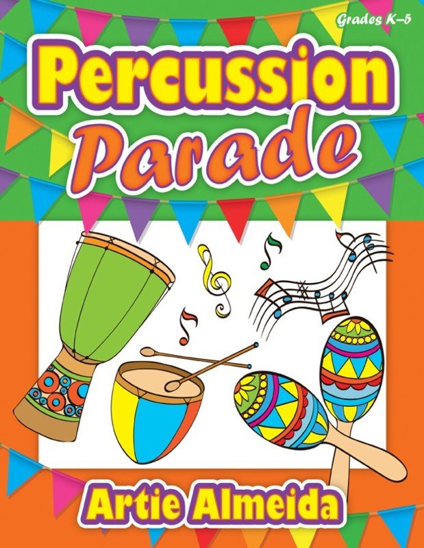 Percussion Parade Grades K–5 — Reproducible Book/Online Media, Teacher Edition (Heritage Music Press)