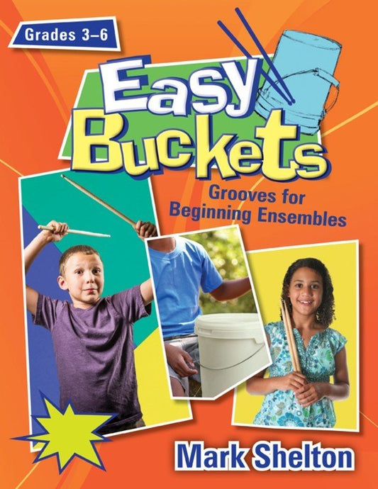 Easy Buckets Grades 3–6 — Book/CD-ROM, Teacher Edition (Heritage Music Press)