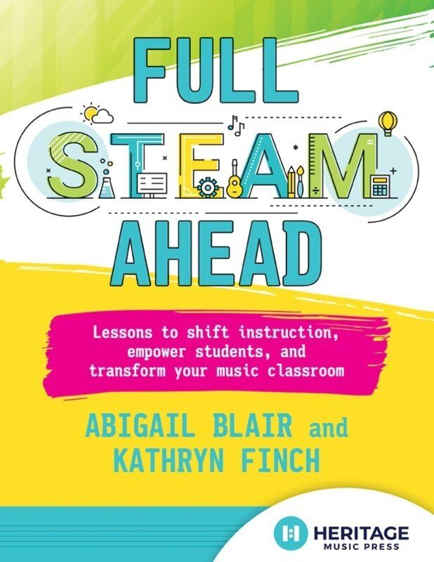 Full STEAM Ahead: Innovative Lessons for K-5 Music Room Integration