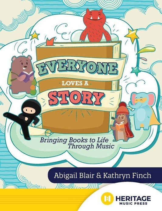 Everyone Loves a Story: Integrating Music with Children's Literature
