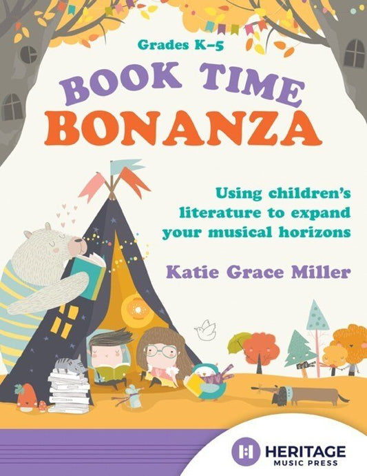 Book Time Bonanza: Innovative Music Lessons Using Picture Books for Grades K-5