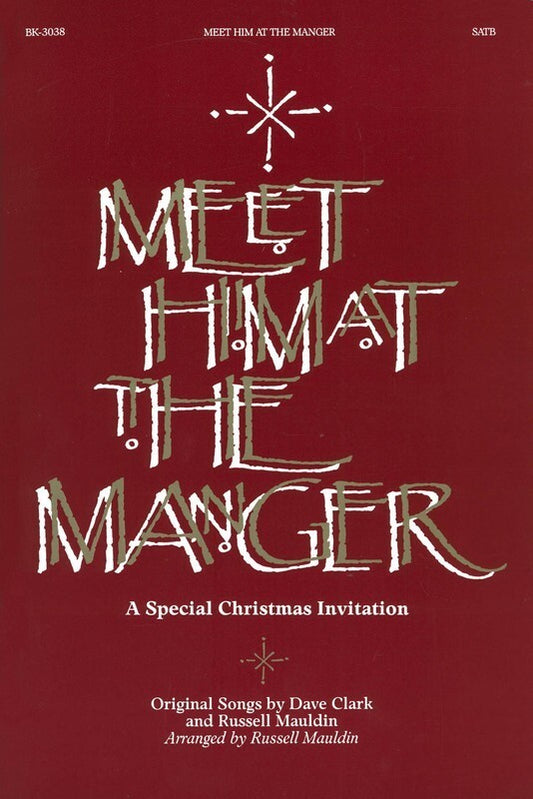 Meet Him At The Manger SATB