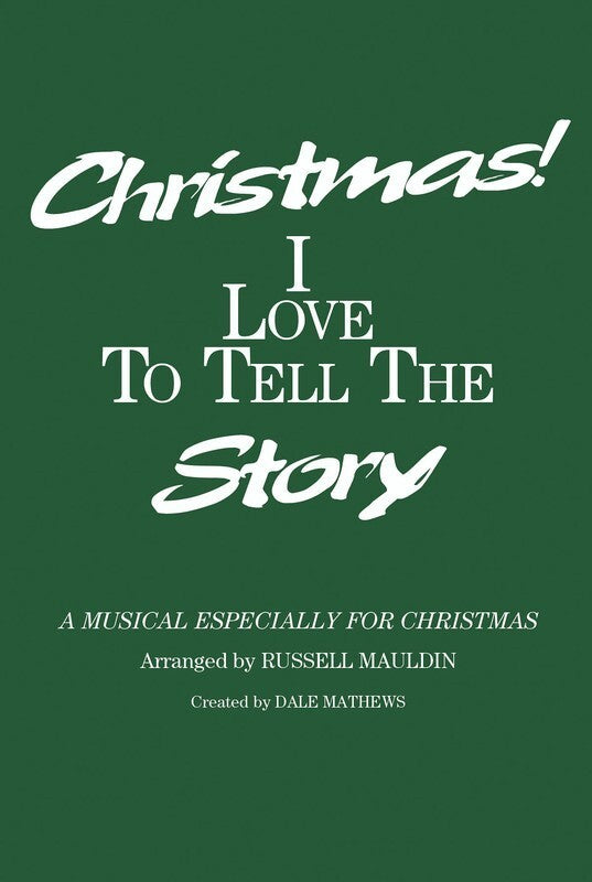 Christmas I Love To Tell Story SATB