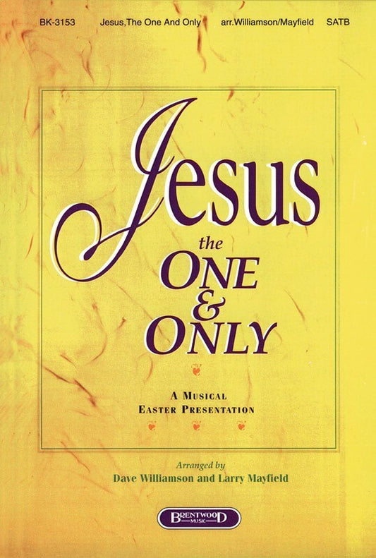 Jesus The One And Only SATB