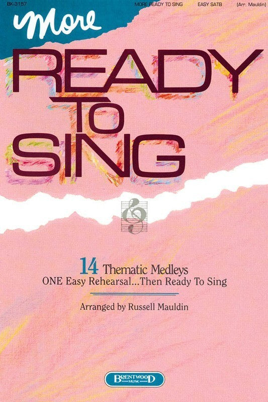 More Ready To Sing SATB