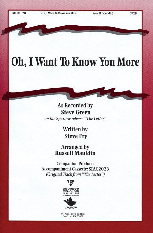 Oh I Want To Know You More SATB