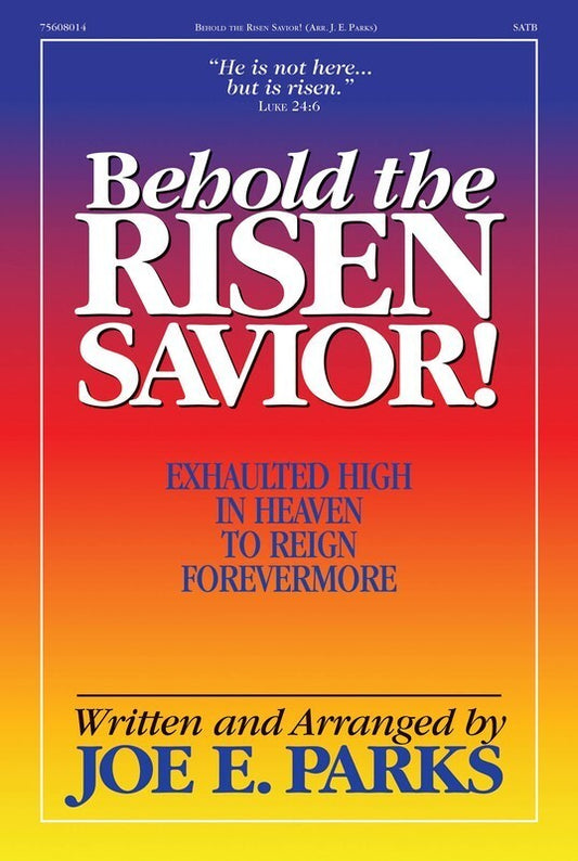 Behold The Risen Savior SATB